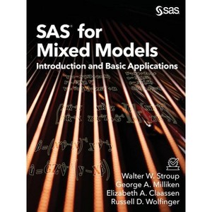 SAS for Mixed Models - by  Walter W Stroup & George a Milliken & Elizabeth a Claassen (Paperback) - 1 of 1