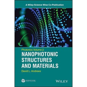 Photonics, Volume 2 - (Wiley-Science Wise Co-Publication) by  David L Andrews (Hardcover) - 1 of 1