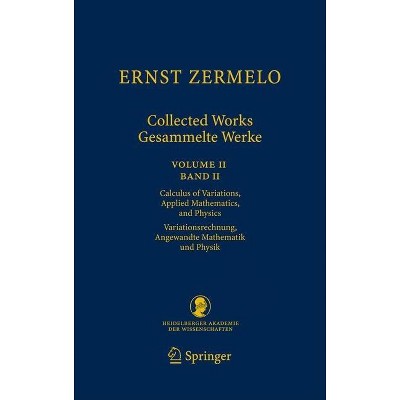 Ernst Zermelo - Collected Works/Gesammelte Werke II - (Schriften Der Mathematisch-Naturwissenschaftlichen Klasse) (Hardcover)