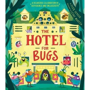 Hotel for Bugs - by  Suzy Senior (Hardcover) - 1 of 1
