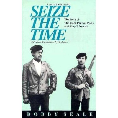 Seize the Time - by  Seale (Paperback)