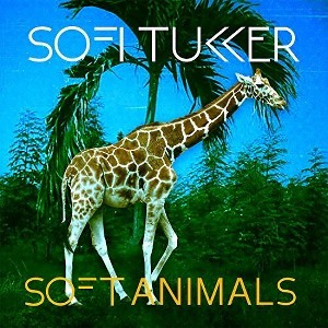 Sofi Tukker - Soft Animals - 1 of 1