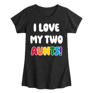 Girls' - Instant Message - I Love My Two Aunts Fitted Short Sleeve Graphic T-Shirt - 1 of 4