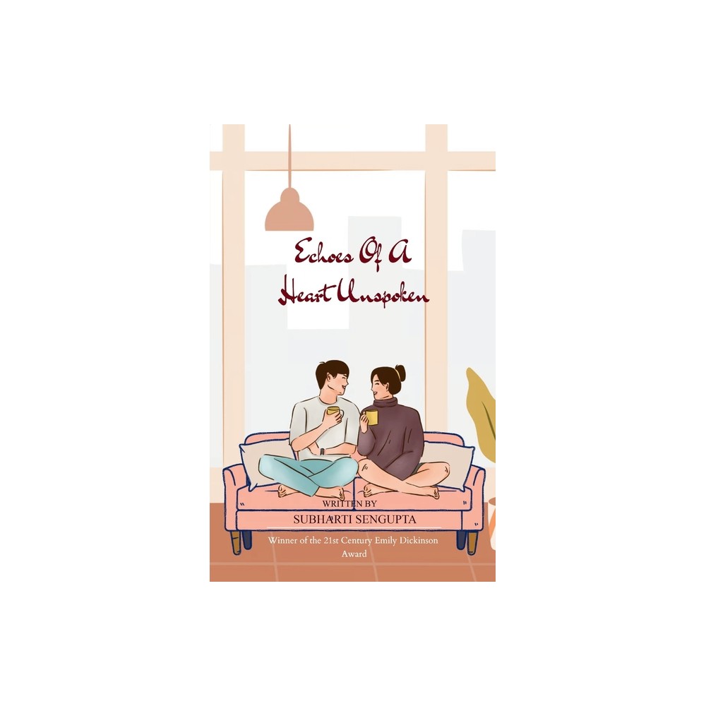 Echoes of a Heart Unspoken - by Subharti SenGupta (Paperback)