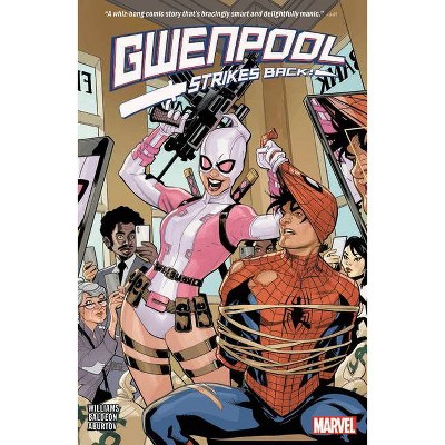 Gwenpool Strikes Back - (Paperback)