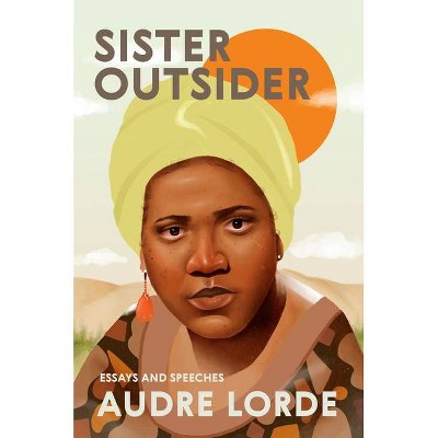 Sister Outsider - by  Audre Lorde (Paperback)