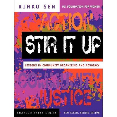 Stir It Up - (Kim Klein's Fundraising) by  Rinku Sen (Paperback)