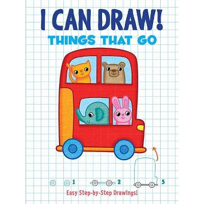 I Can Draw! Things That Go - by  Dover Publications (Paperback)