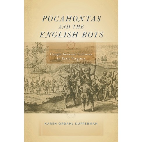 Pocahontas and the English Boys - by  Karen Ordahl Kupperman (Hardcover) - image 1 of 1