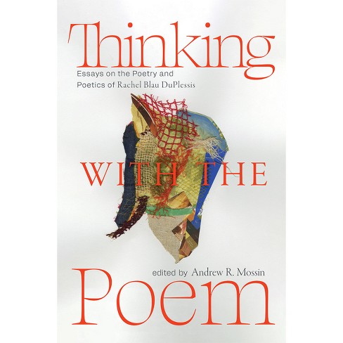 Thinking with the Poem - (Recencies Series: Research and Recovery in Twentieth-Century) by Andrew R Mossin - image 1 of 1