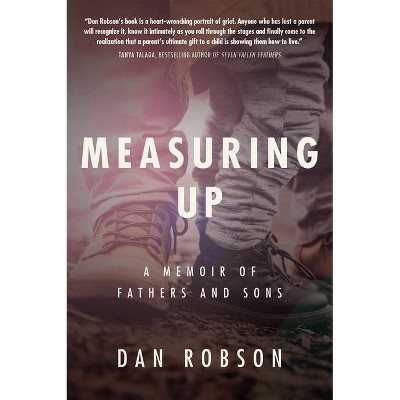 Measuring Up - by  Dan Robson (Paperback)