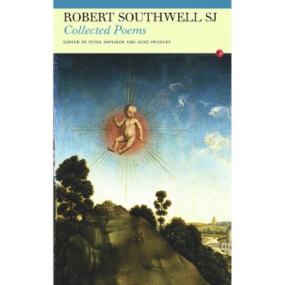 Collected Poems: Robert Southwell, Sj - (Paperback)