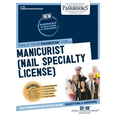 Manicurist (Nail Specialty License), Volume 3792 - (Career Examination) by  National Learning Corporation (Paperback)