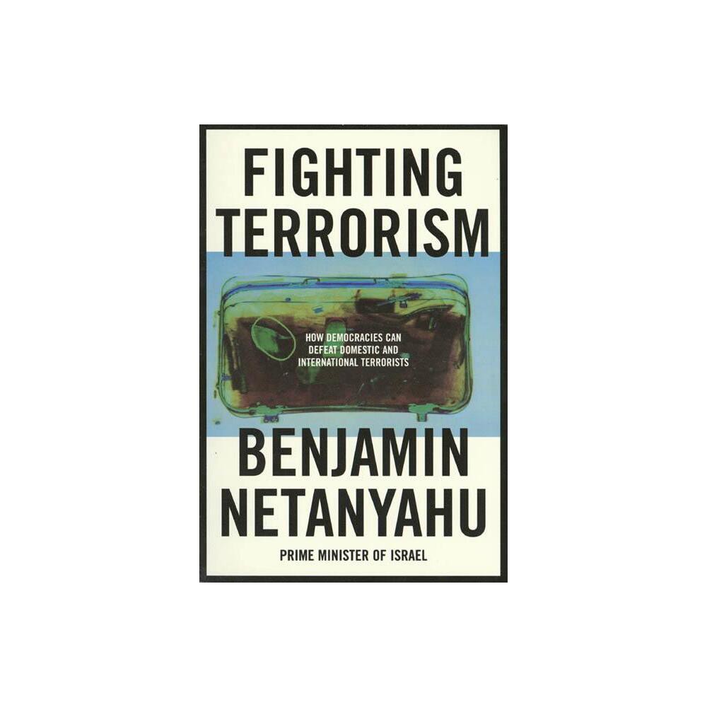 ISBN 9780374524975 product image for Fighting Terrorism - by Benjamin Netanyahu (Paperback) | upcitemdb.com