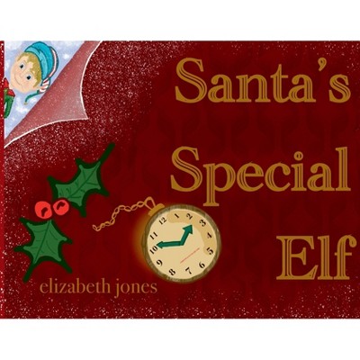 Santa's Special Elf - Large Print by  Elizabeth Jones (Paperback)