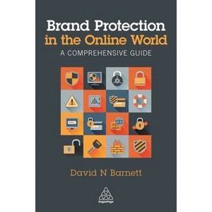 Brand Protection in the Online World - by  David N Barnett (Paperback) - 1 of 1