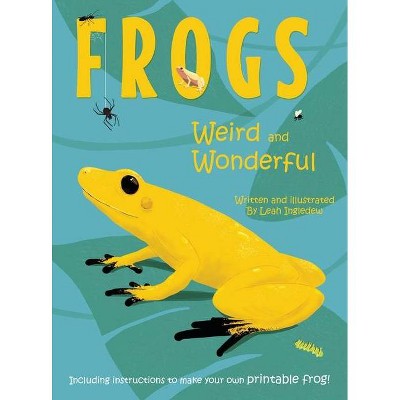 Frogs - by  Leah Ingledew (Hardcover)