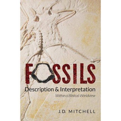 Fossils - by  Jd Mitchell (Paperback)