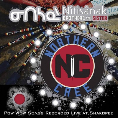 Northern Cree - Nitsanak Brothers And Sisters: Pow-Wow Songs Recorded Live At Shakopee (CD)