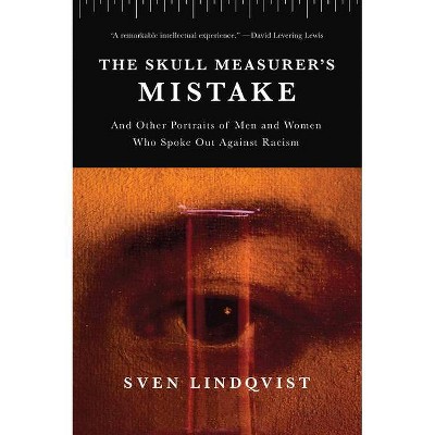 The Skull Measurer's Mistake - by  Sven Lindqvist (Paperback)