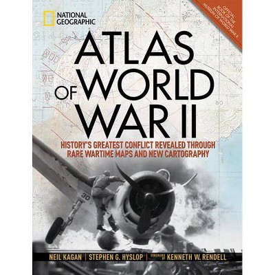 Atlas of World War II - by  Stephen Hyslop (Hardcover)