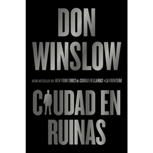 City in Ruins \ Ciudad En Ruinas (Spanish Edition) - (Danny Ryan Trilogy) by  Don Winslow (Paperback) - 1 of 1