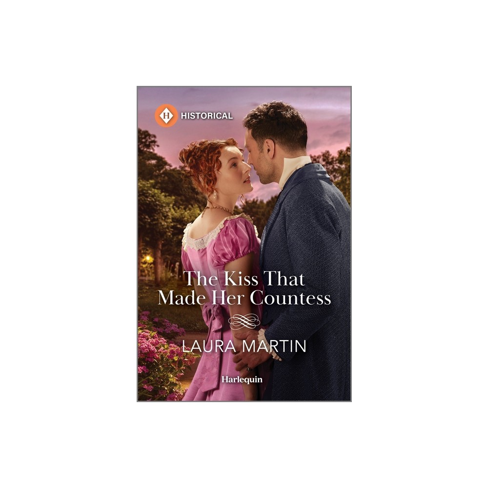 The Kiss That Made Her Countess - (Season of Celebration) by Laura Martin (Paperback)