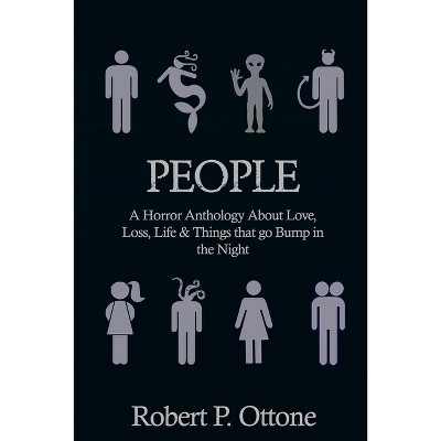 People - by  Robert P Ottone (Paperback)
