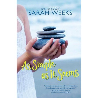 As Simple as It Seems - (Laura Geringer Books (Paperback)) by  Sarah Weeks (Paperback)