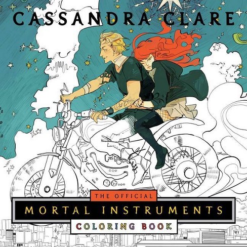 The Official Mortal Instruments Coloring Book - by  Cassandra Clare (Paperback) - image 1 of 1