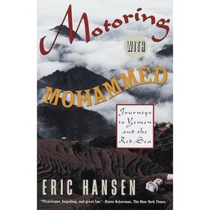 Motoring with Mohammed - (Vintage Departures) by  Eric Hansen (Paperback) - 1 of 1