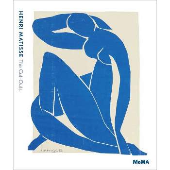 Henri Matisse: The Cut-Outs - by  Karl Buchberg & Nicholas Cullinan & Jodi Hauptman (Hardcover)