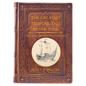 The Greatest Templar Tale Never Told - (The Hooked X) by  Scott F Wolter (Paperback) - 1 of 1