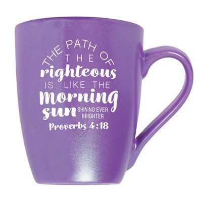 The Path Of The Righteous Is Like The Morning Sun Shining Ever Brighter Proverbs 4:18 Passion Purple 10 ounce New Bone China Coffee Cup Mug