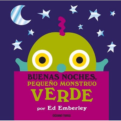 Buenas Noches, Pequeño Monstruo Verde - (Primeras Travesías) by  Ed Emberley (Hardcover)