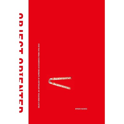 Object Oriented - by  Byron Hawes (Hardcover)