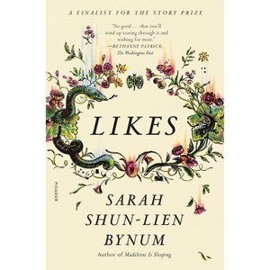 Likes - by  Sarah Shun-Lien Bynum (Paperback) - 1 of 1