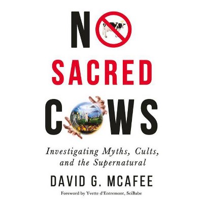 No Sacred Cows - by  David G McAfee (Paperback)