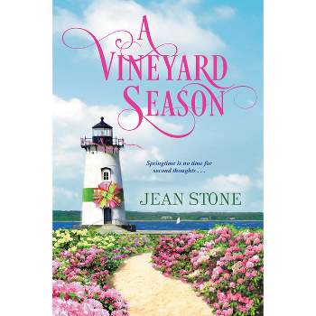 A Vineyard Season - (Vineyard Novel) by  Jean Stone (Paperback)