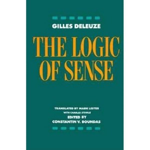 The Logic of Sense - (European Perspectives) by  Gilles Deleuze (Paperback) - 1 of 1