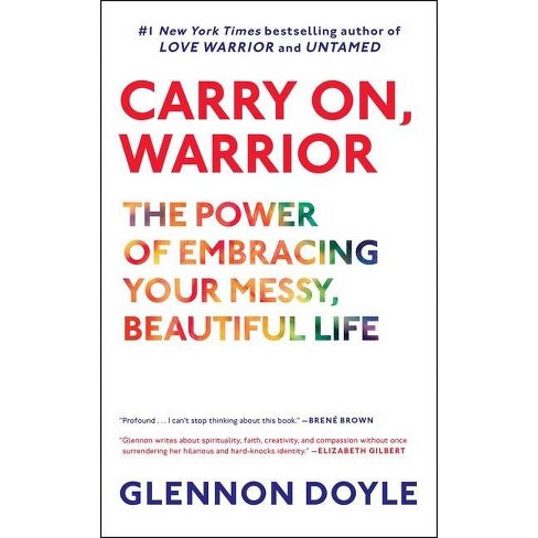 Carry On Warrior By Glennon Doyle Paperback Target