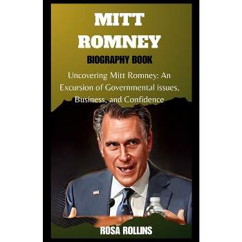 Mitt Romney - by  Rosa Rollins (Paperback)