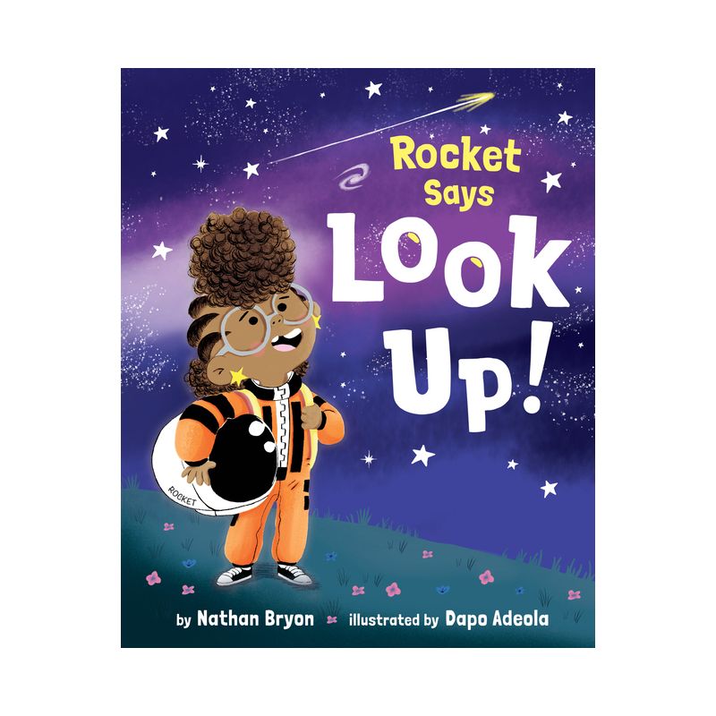 Rocket Says Look Up! - (Rocket Says...) by Nathan Bryon, 1 of 2