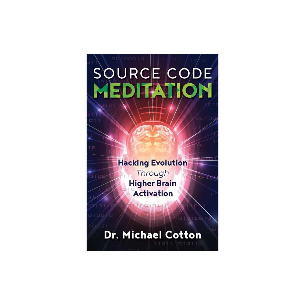 Source Code Meditation - by Michael Cotton (Paperback)