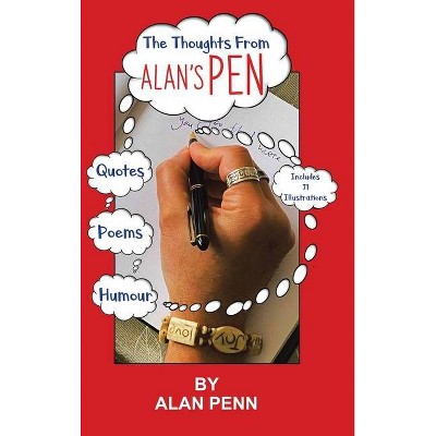 The Thoughts From Alan's Pen - by  Alan Penn (Hardcover)