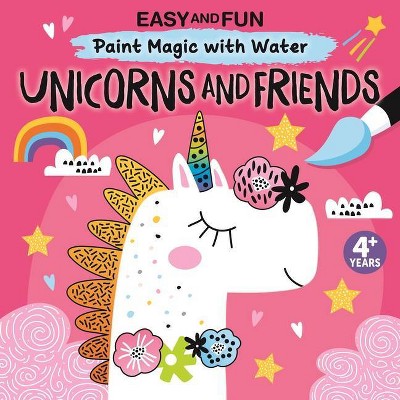 Easy And Fun Paint Magic With Water: Unicorns And Friends - By ...