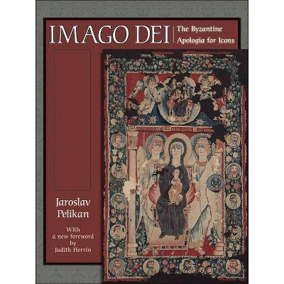 Imago Dei - by  Jaroslav Pelikan (Paperback)