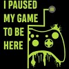 Men's Design By Humans I Paused my Game to be here - Gamer Tshirt By ronnsays T-Shirt - 2 of 2