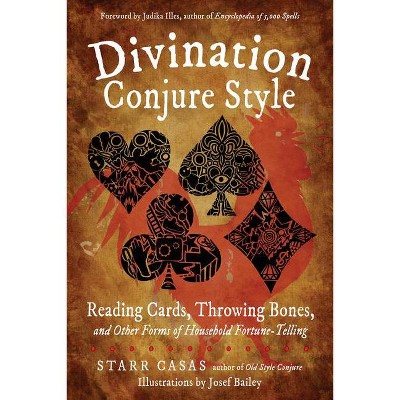 Divination Conjure Style - by  Starr Casas (Paperback)