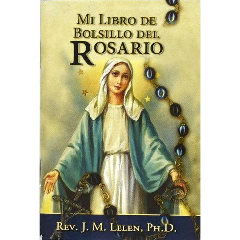 Mi Libro De Bolsillo Del Rosario - By J M Lelen (paperback) : Target